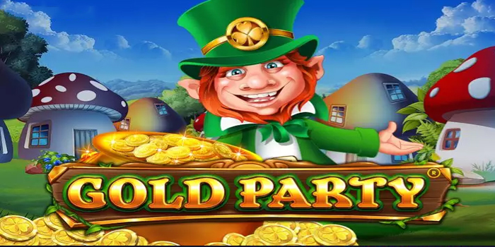 Sentuhan Hoki Slot Gold Party Membawa Rezeki