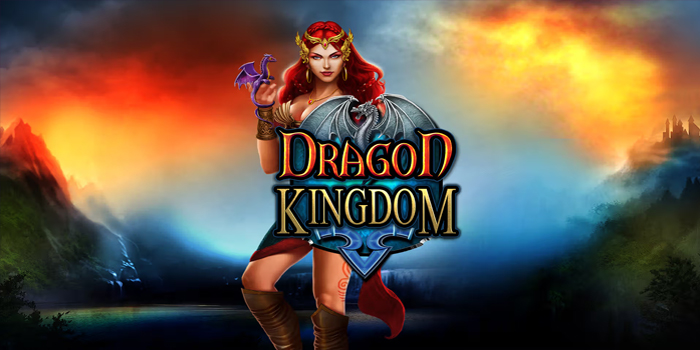 Trik Jitu Slot Dragon Kingdom Menang Setiap Putaran