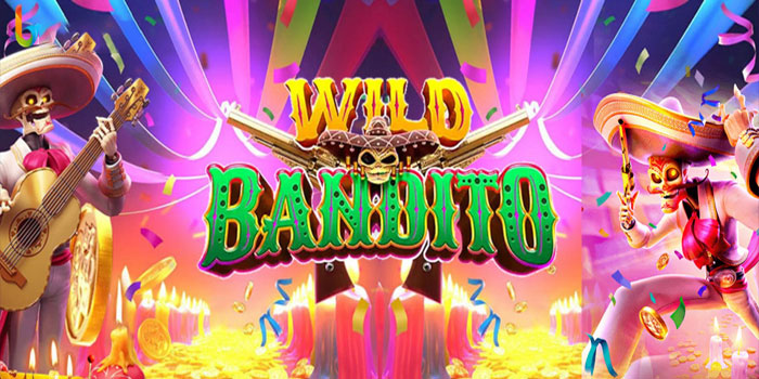 Tips Terbaik Raih Jackpot Maksimal Slot Wild Bandito